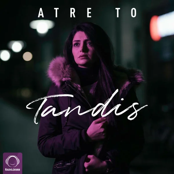 Tandis - Atre To