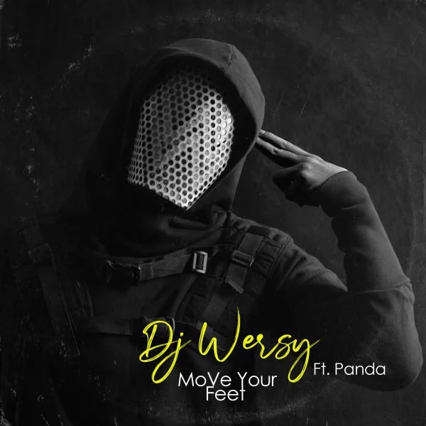 DJ Wersy - Move Your Feet (Ft Panda)
