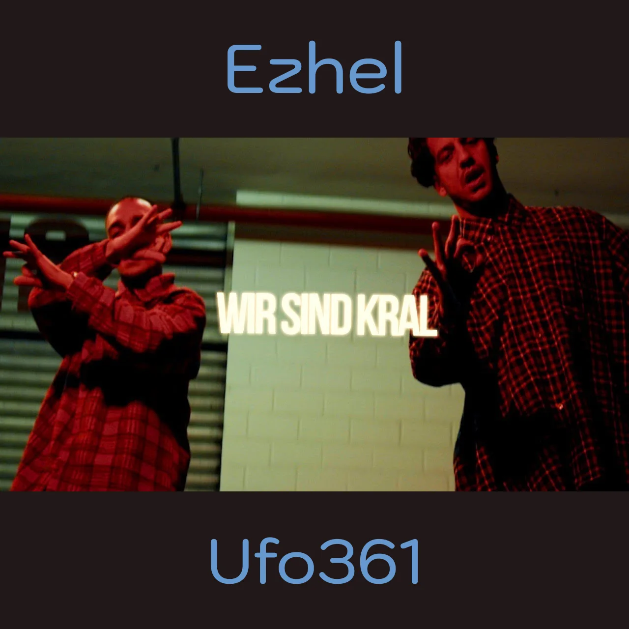 Ezhel - feat Ufo361-Wir sind Kral