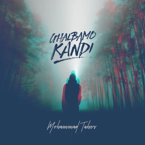 Mohammad Taher - Ghalbamo Kandi