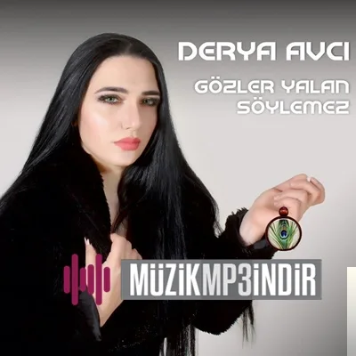 Derya Avcı - Gözler Yalan Söylemez