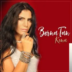 Berna Tan - Kınayı Yakmışlar Geline