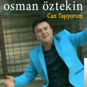 Osman Öztekin - Can Taşıyorum