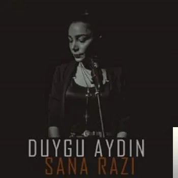 Duygu Aydın - Sana Razı