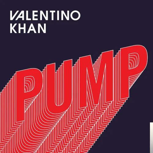 Valentino Khan - Pump