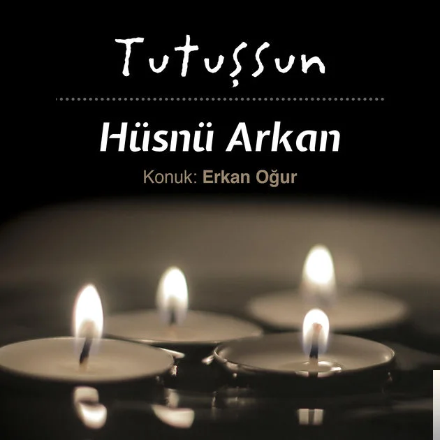 Hüsnü Arkan - feat Erkan Oğur-Tutuşsun