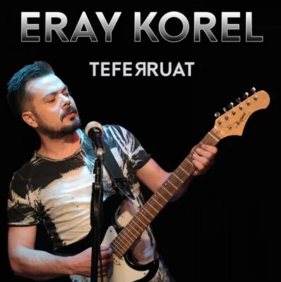 Eray Korel - Teferruat