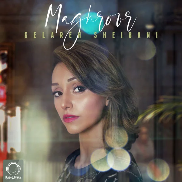 Gelareh Sheibani - Maghroor