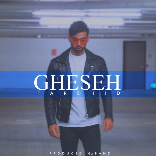 Farshid - Gheseh