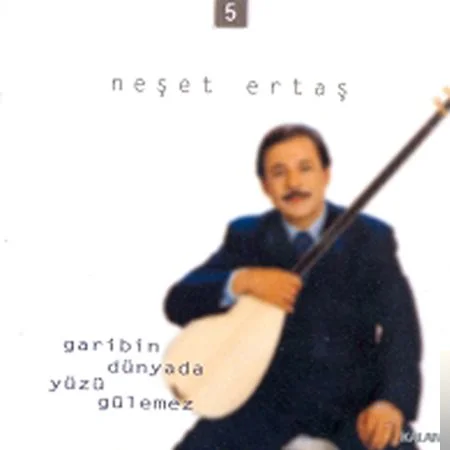 Neşet Ertaş - Garibin Dünyada Yüzü Gülmez