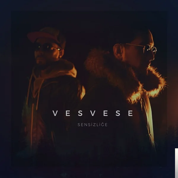 Vesvese - Sensizliğe