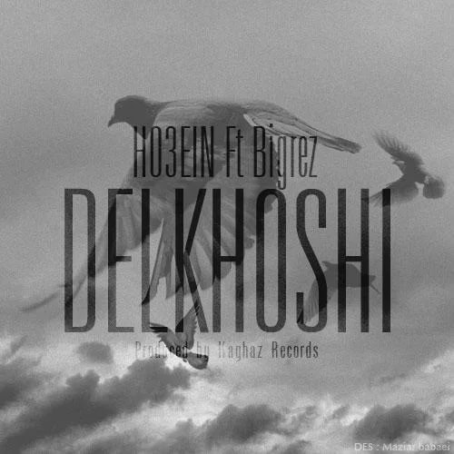 Ho3ein - Delkhoshi (Ft BigRez)