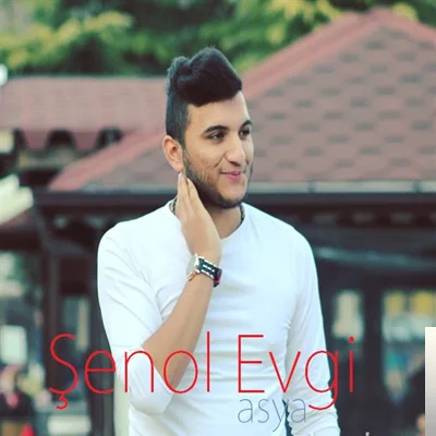 Şenol Evgi - Asya