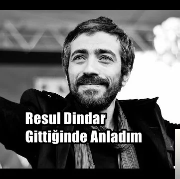 Resul Dindar - Gittiğinde Anladım