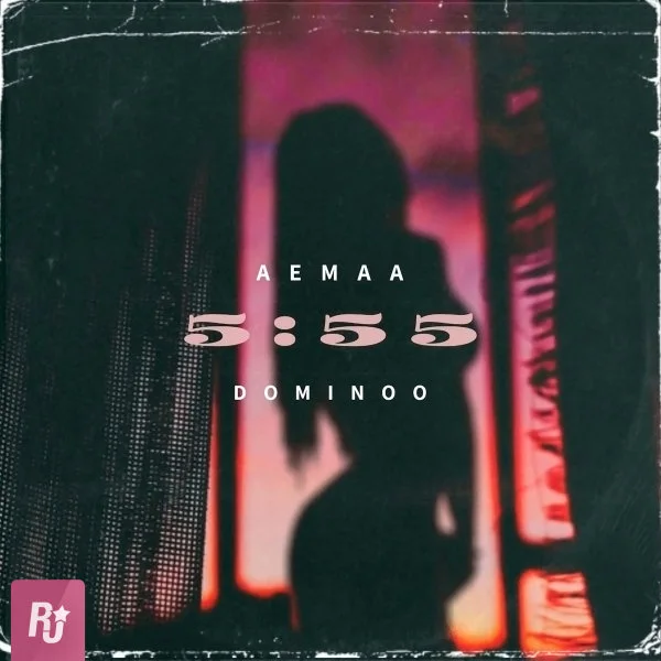 Aemaa - 5:55 (Ft Dominoo)
