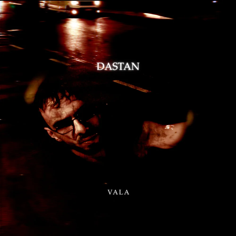 Vala - Dastan