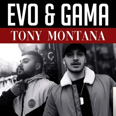 Evo - feat Gama-Tony Montana