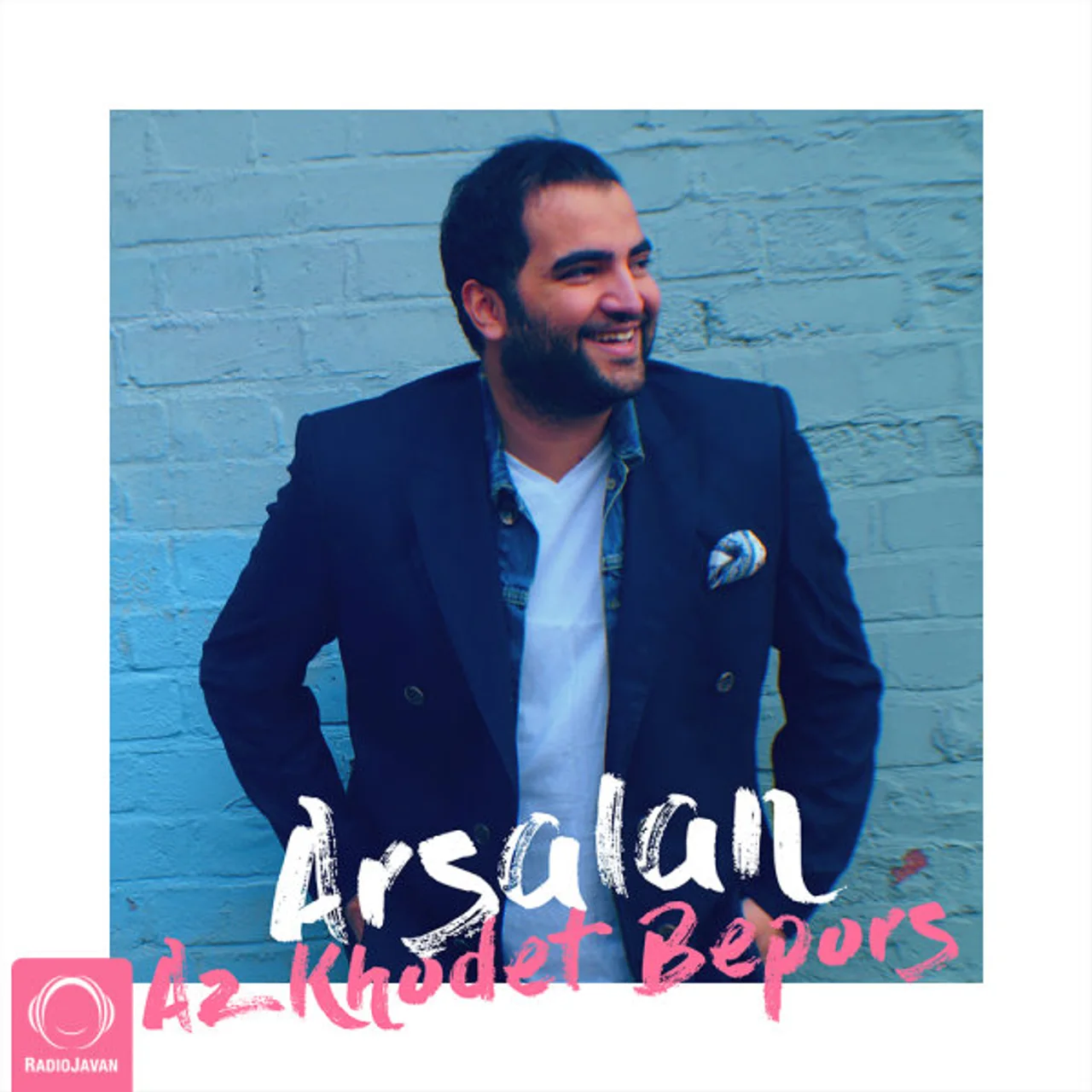 Arsalan - Az Khodet Bepors