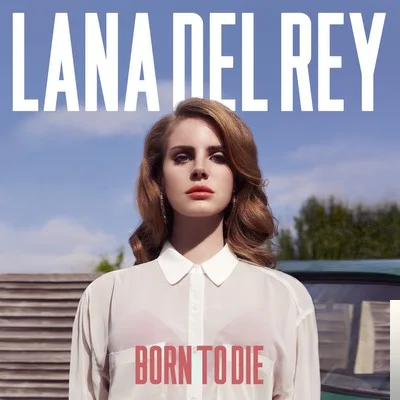 Lana Del Rey - Summertime Sadness