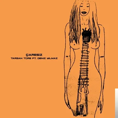 Targan Türe - feat Deniz Yılmaz-Çaresiz