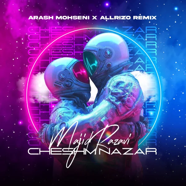 Majid Razavi - Cheshm Nazar (Arash Mohseni & Allrizo Remix)