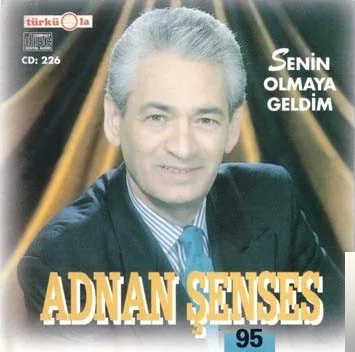 Adnan Şenses - Senin Olmaya Geldim