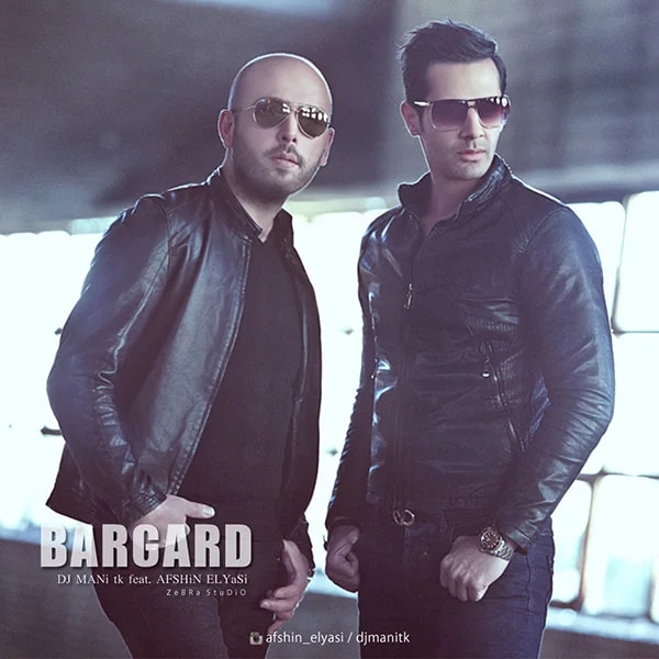 DJ Mani TK - Bargard (Ft Afshin Elyasi)