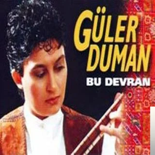 Güler Duman - Bu Gün Şahımı Gördüm