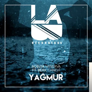 Açelya Minerva - feat Berk Canevi-Yağmur