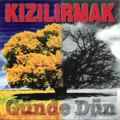 Grup Kızılırmak - Bir Nehir