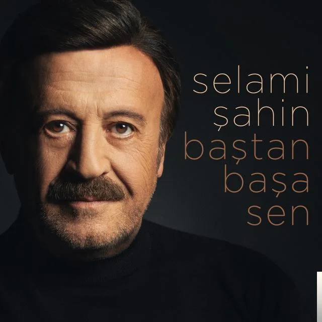 Selami Şahin - Baştan Başa Sen