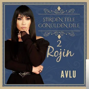 Rojin - Avlu