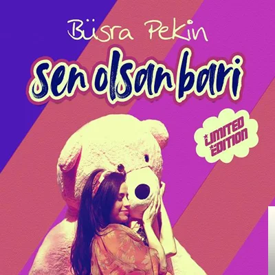 Büşra Pekin - Sen Olsan Bari
