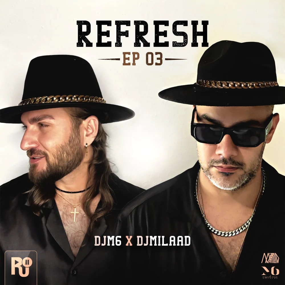 DJ M6 & DJ Milaad - Refresh 3
