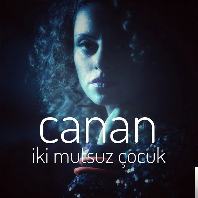 Canan Şen - İki Mutsuz Çocuk