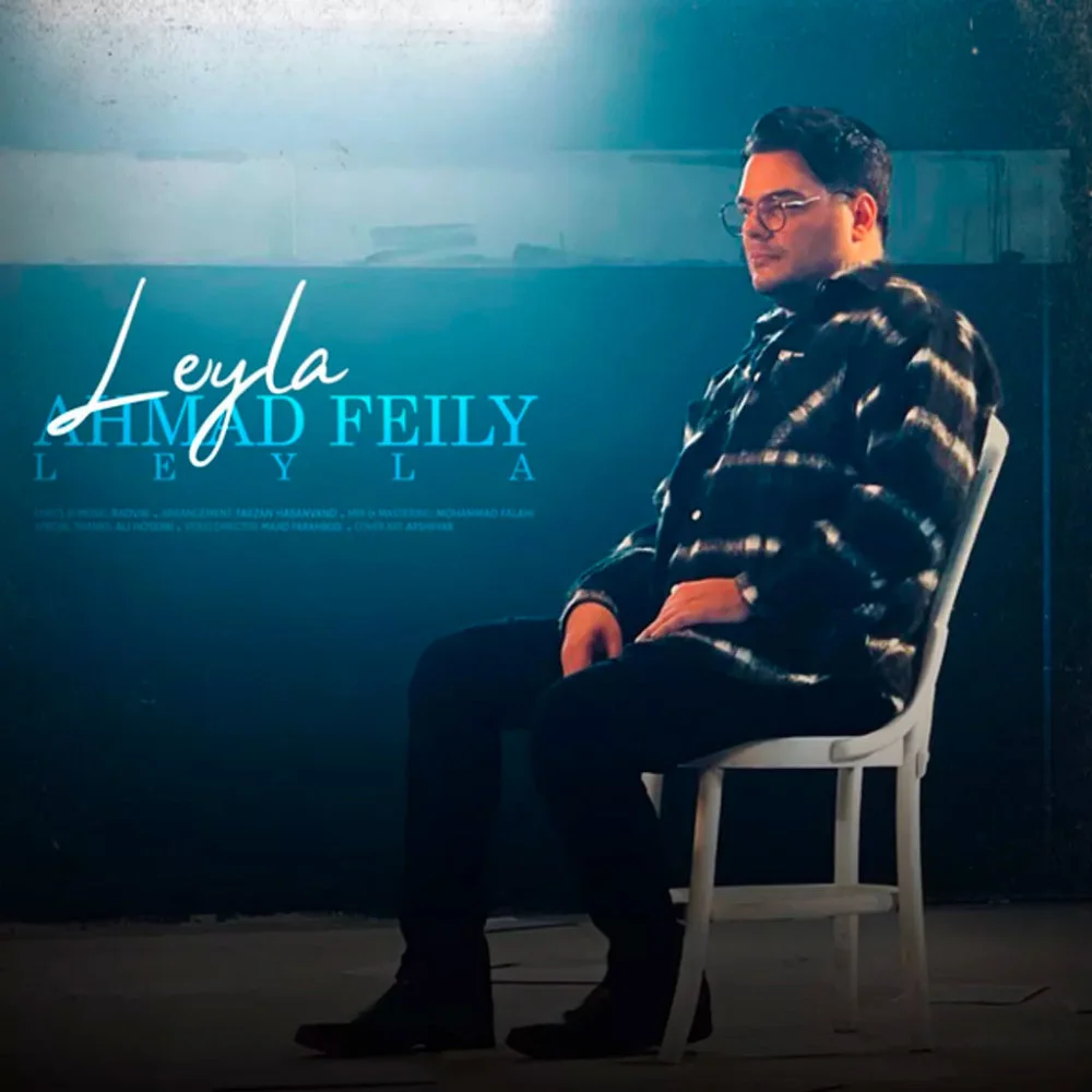 Ahmad Feily - Leyla