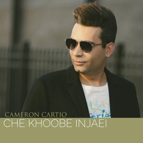 Cameron Cartio - Che Khoobe Injaei