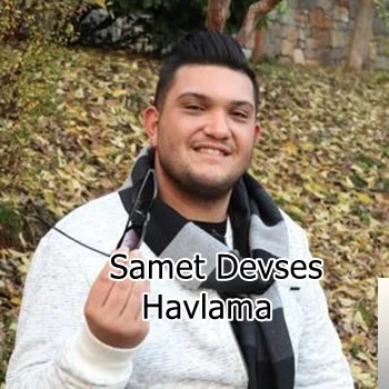 Samet Devses - Havlama