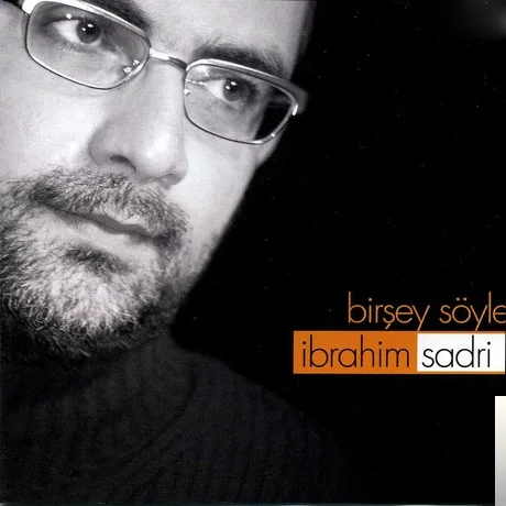 İbrahim Sadri - Seni Bir Aşk Sarıyor