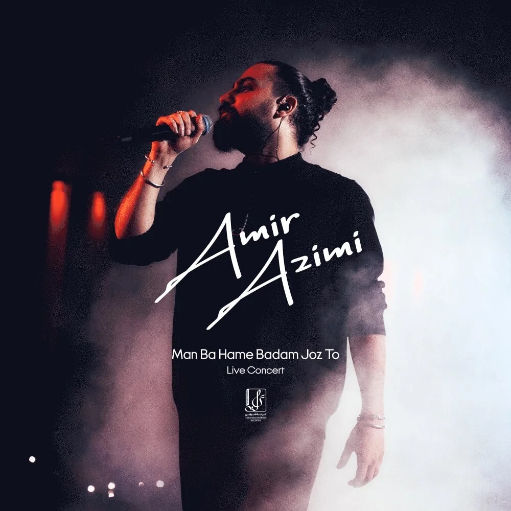 Amir Azimi - Man Ba Hame Badam Joz To (Live)