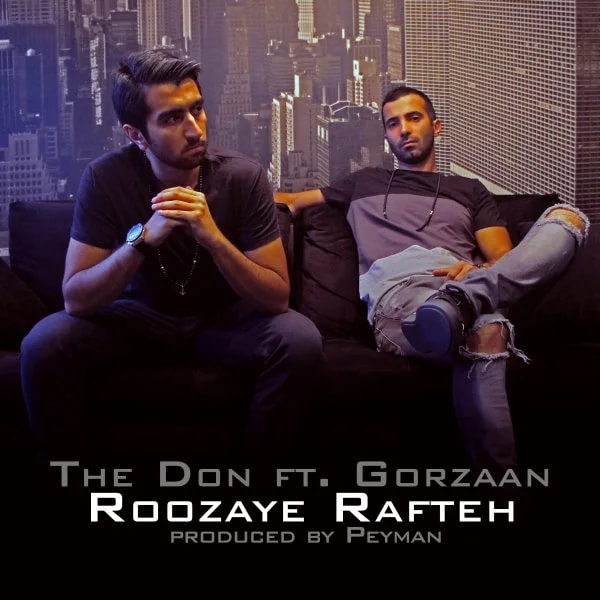 The Don - Roozaye Rafteh (Ft Gorzaan)