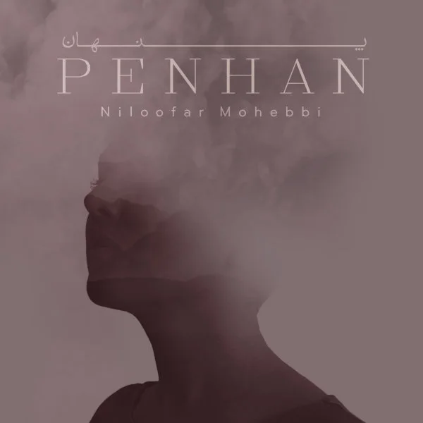 Niloofar Mohebbi - Penhan