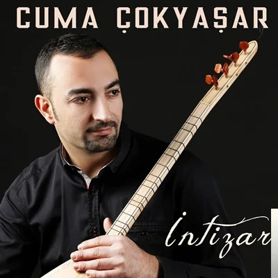 Cuma Çokyaşar - Bre Yobaz