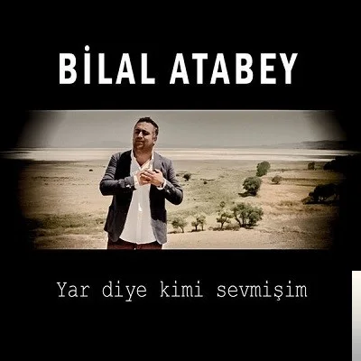 Bilal Atabey - Yolcu