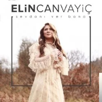 Elin Can Vayiç - Sevdanı Ver Bana