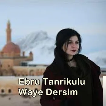 Ebru Tanrıkulu - Dilan Dilan Agere Newruze