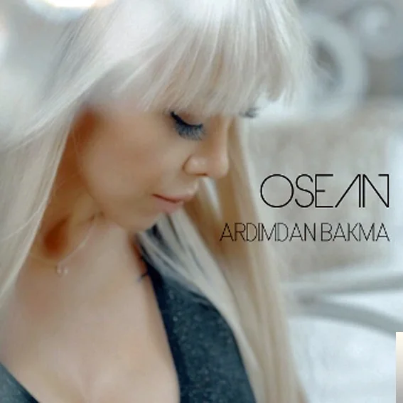 Osean - Ardımdan Bakma