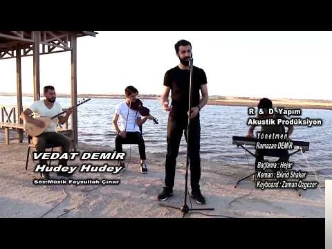 Vedat Demir - Hudey Hudey