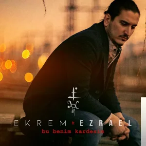 EKrem - feat Ezrael-Bu Benim Kardeşim