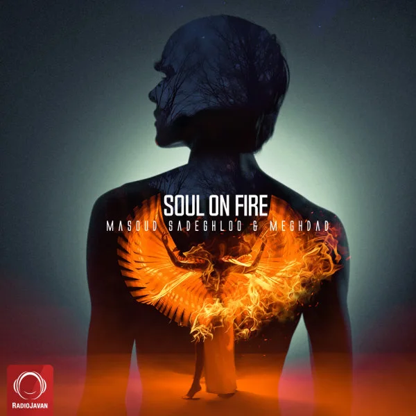 Masoud Sadeghloo & Meghdad - Soul On Fire